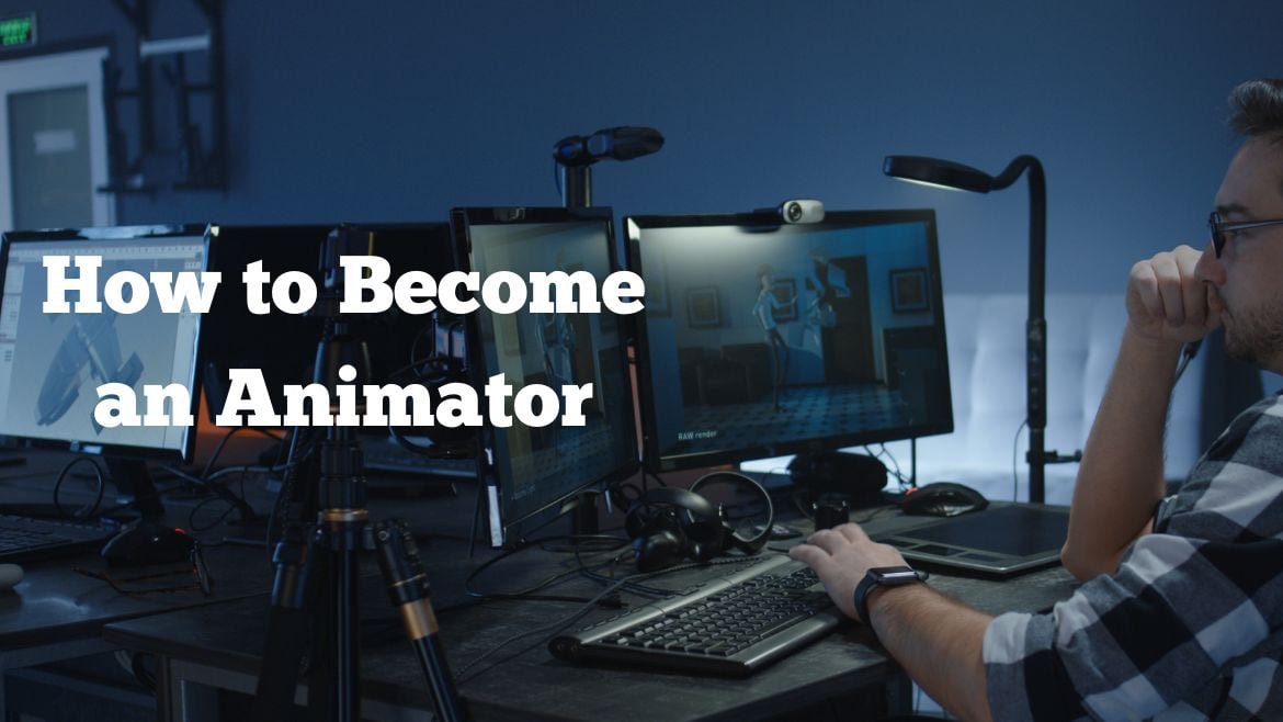 How to Become an Animator